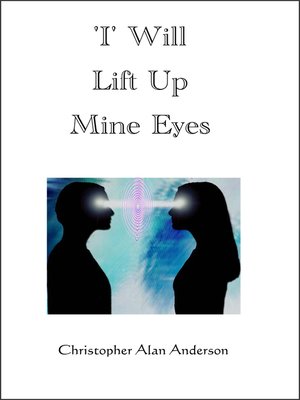 cover image of I' Will Lift Up Mine Eyes